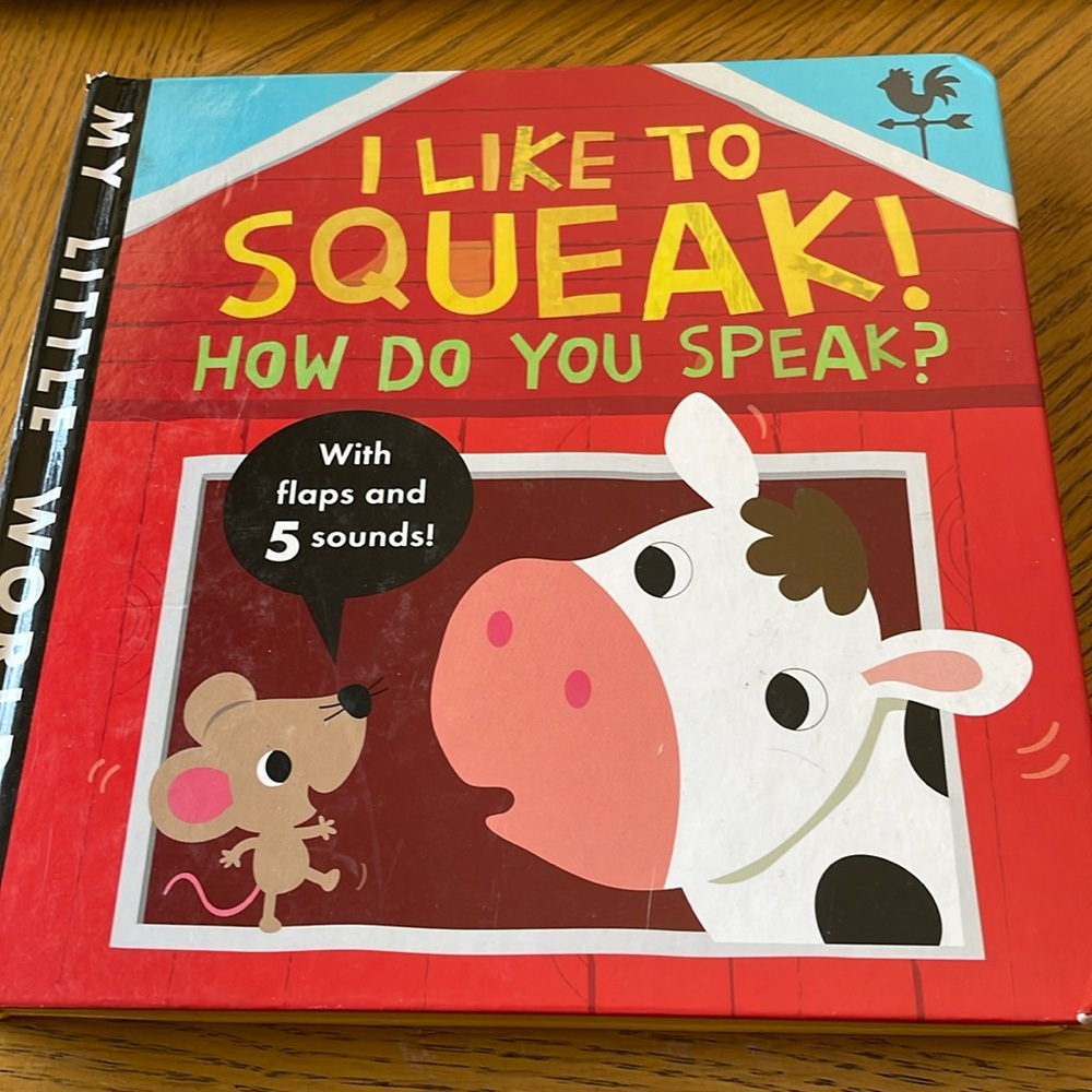 I Like to Squeak! How do you Speak? Book with 5 Sounds